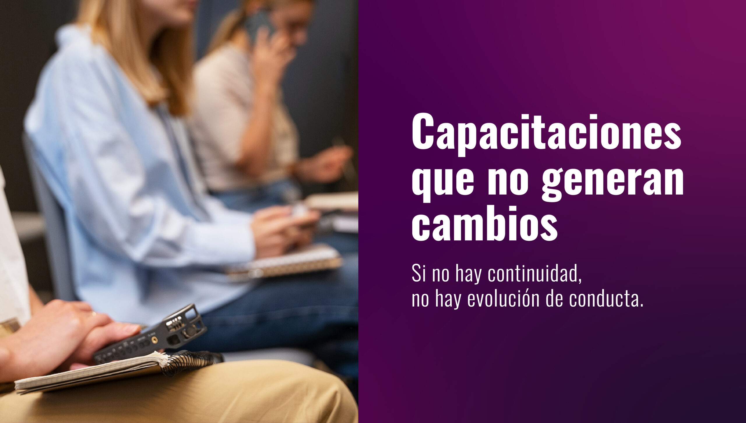 Capacitaciones que no generan cambios