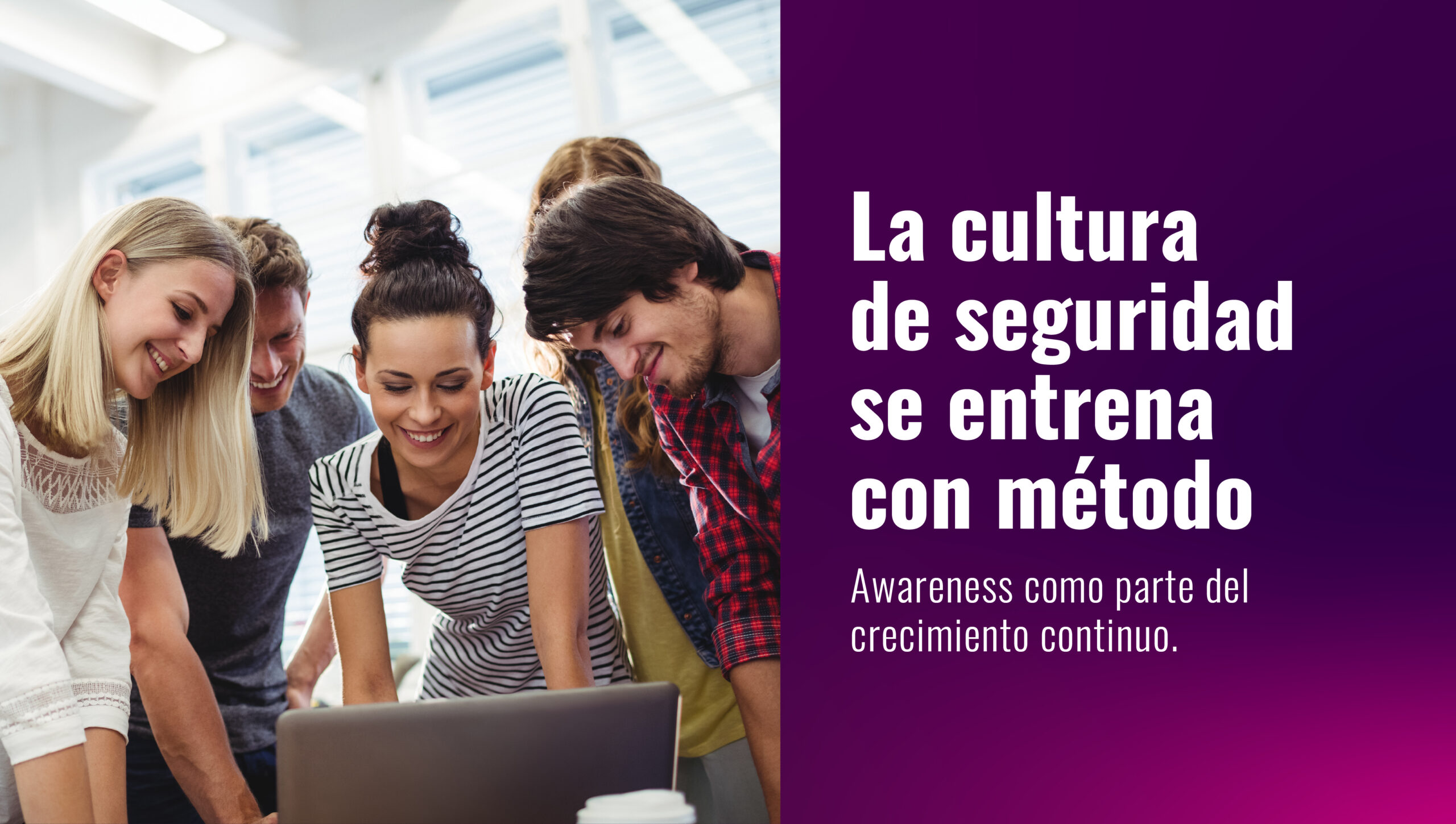 La cultura de seguridad se entrena con método