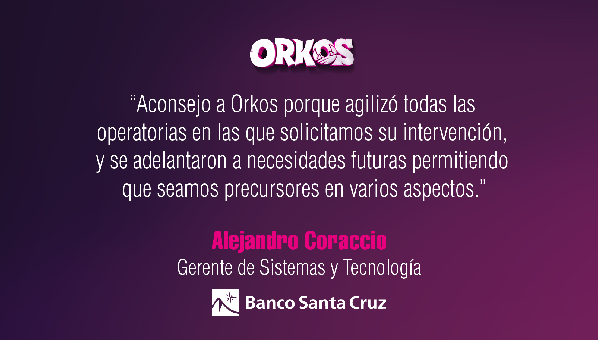 Testimonio Banco Santa Cruz